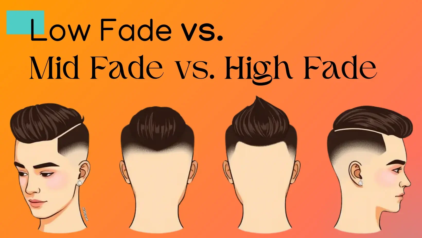 Low Fade vs. Mid Fade vs. High Fade